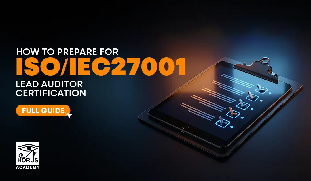 How to Prepare for ISO/IEC 27001 Lead Auditor Certification Step by Step